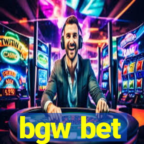 bgw bet